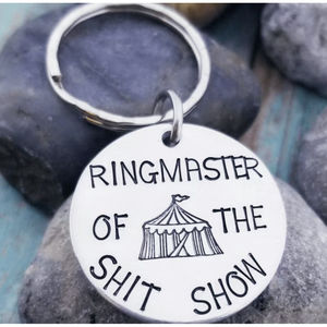 3/$25 Ringmaster Of The Shitshow Stainless Steel Keychain NEW